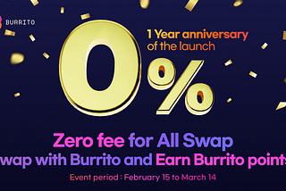 [Notice] Burrito Swap Zero-Fee Event