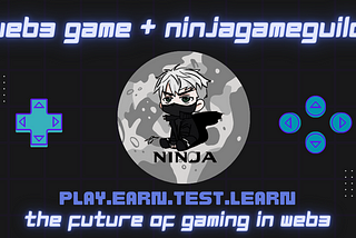 The Future of Gaming in web3: Introduction to NinjaGameGuild