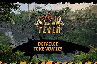 Gold Fever Tokenomics explained