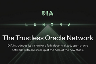 Introducing DIA Lumina: The Rollup-Enabled Oracle
