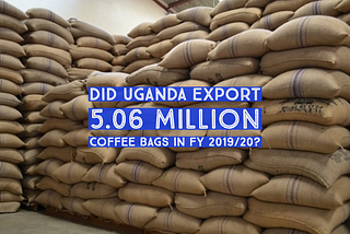 Did Uganda earn UGX 1.8 trillion from coffee exports in 2019/2020?