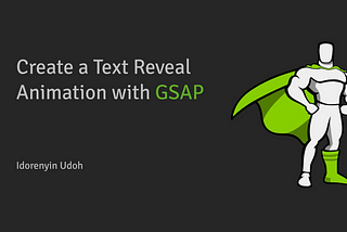 Create a Text Reveal Animation with GSAP