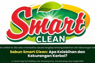 Sabun Smart Clean: Apa Kelebihan dan Kekur angan Karbol?