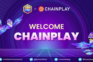 Partnership Announcement: GemUni x Chainplay