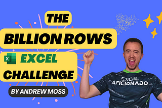 The Billion Rows Excel Challenge