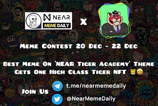 ‘NEAR Tiger Academy’ Meme Contest By MEME DAILY