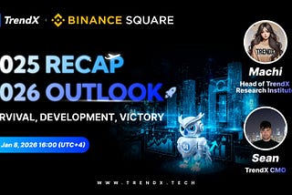 AMA- TrendX Interview: 2025 Recap 2026 Outlook