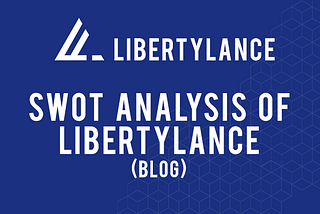 SWOT Analysis of LibertyLance