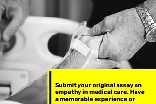 $500 1st Prize Essay Competition! Empathy in Medicine