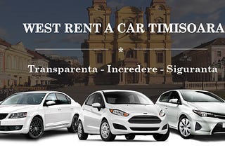 West Rent a Car inchirieri auto in Timisoara si Aeroport