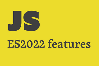 ES2022 features with simple examples