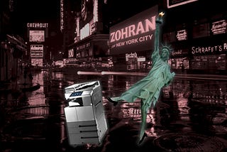 A nighttime scene in Times Square in the 1960s, with the Camel ad replaced with a Zorhan Mamdani ad. In the foreground the Statue of Liberty is kicking a photocopier. Image: lee (modified) https://commons.wikimedia.org/wiki/File:160711_N610_%EC%9A%B0%EC%B8%A1%EB%A9%B4.jpg CC BY-SA 4.0 https://creativecommons.org/licenses/by-sa/4.0/deed.en