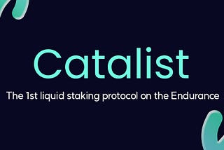 Introducing Catalist on Endurance
