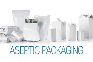 Aseptic Packaging