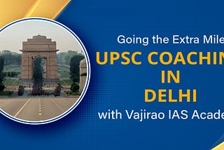 UPSC Coaching in Delhi