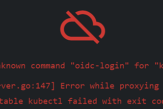 OpenLens issue — unknown command “oidc-login” for “kubectl”