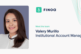 Meet the Team — Valery Murillo, Institutional Account Manager