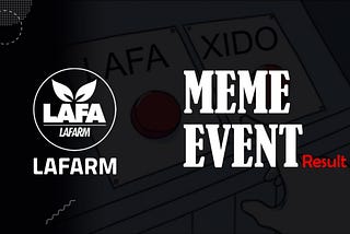 The $LAFA meme event has ended.