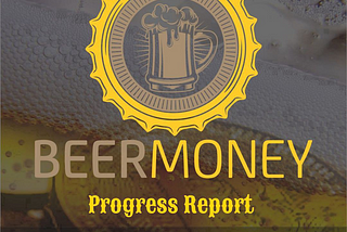 BeerMoney Monthly Report