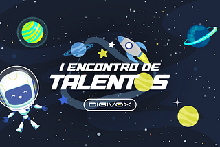 Dia do Estagiário na Digivox: I Encontro dos Talentos