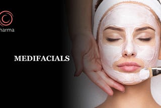 Medifacials Treatment in Bangalore