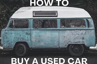 Buy a used car in 9 simple steps