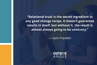 Relational Trust is the Secret Ingredient in Any Good Change Recipe