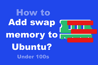 How to create swap memory on ubuntu and boost server performance?