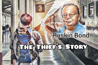 The Thief’s Story by Ruskin Bond