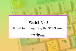 Web3 A to Z