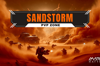 Mars4: Sandstorm PvP Zone