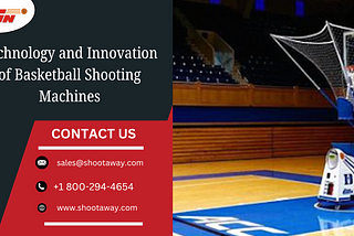 Technology and Innovation of Basketball Shooting Machines