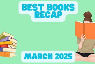 Best Books I Read in March 2025