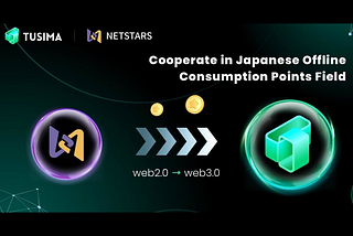 Tusima and Japan’s largest aggregated payment platform Netstars collaborate