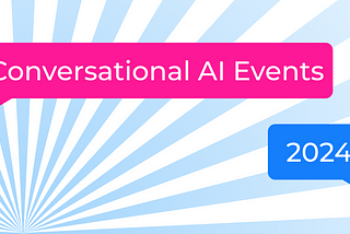 2024 Conversational AI Events