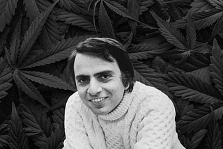 Why Carl Sagan Liked Smoking Marijuana