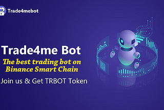 🤖 About Trade4me Bot (#TRBOT) ℹ️
