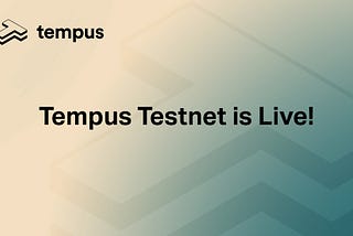 Tempus is live on Goerli Testnet!