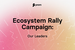 Ecosystem Rally Campaign: Our Leaders & Reward Distribution