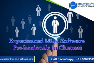 Experienced MLM Software Professionals in Chennai