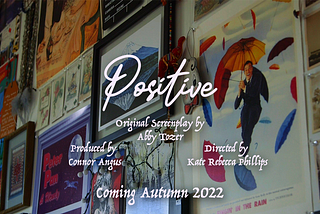 Positive: A film based on true events…