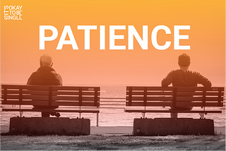 PATIENCE