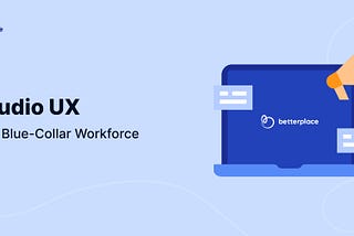 Audio UX for Blue-Collar Workforce