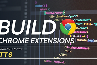 21 Understanding Chrome Extensions Text to Speech