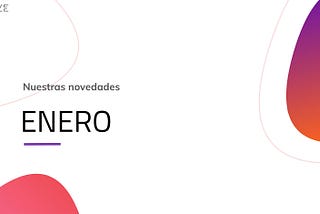 Nuestras novedades de Enero — Onyze