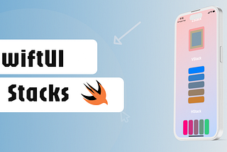 SwiftUI Stacks ❖❖