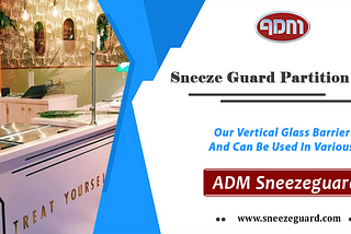 The sneeze guard post is a unique part of the sneeze guard | ADM