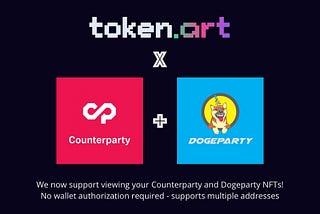 token.art now supports Counterparty and Dogeparty NFTs!