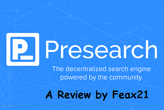 Presearch — The Decentralized Search Engine powered by the community