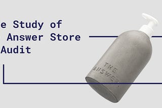 Case Study: The Answer Store — How we increased conversions by over 3%